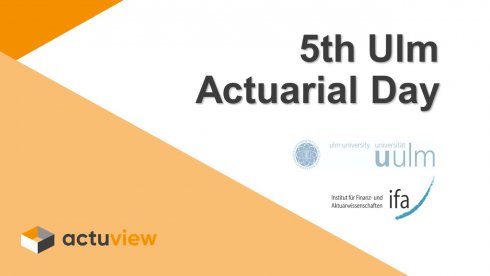 5th Ulm Actuarial Day